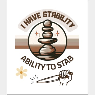 I Have Stability Posters and Art